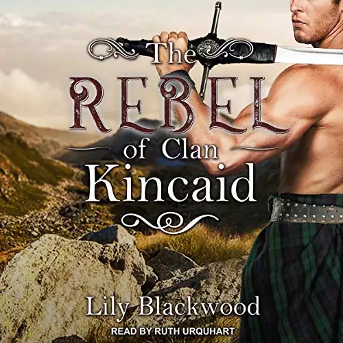 The Rebel of Clan Kincaid