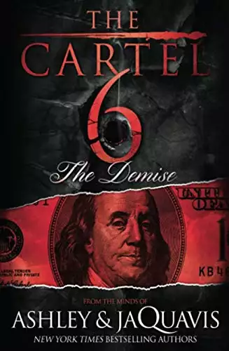 The Cartel 6: The Demise