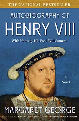 The Autobiography of Henry VIII