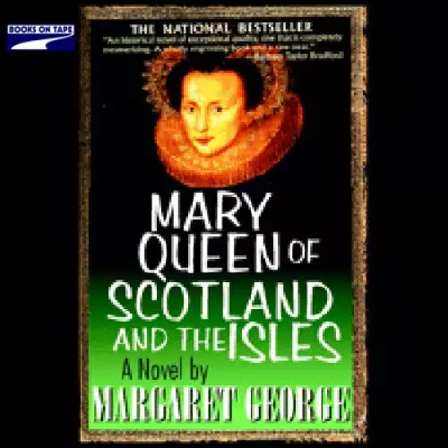 Mary Queen of Scotland and The Isles