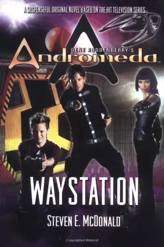 Gene Roddenberry's Andromeda: Waystation