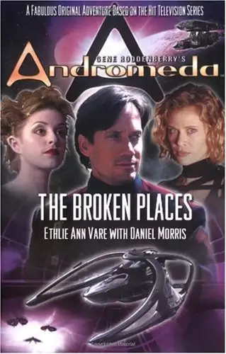 Gene Roddenberry's Andromeda: The Broken Places