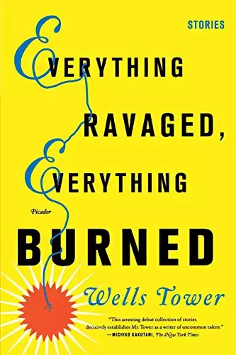 Everything Ravaged, Everything Burned: Stories