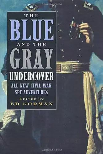 The Blue and the Gray Undercover