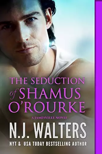 The Seduction of Shamus  O’Rourke