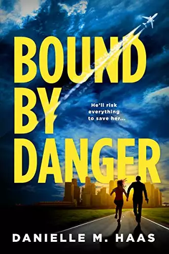 Bound by Danger