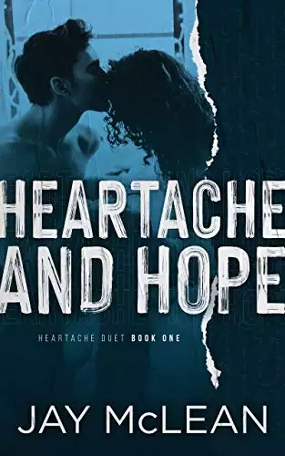 Heartache and Hope: Heartache Duet Book One