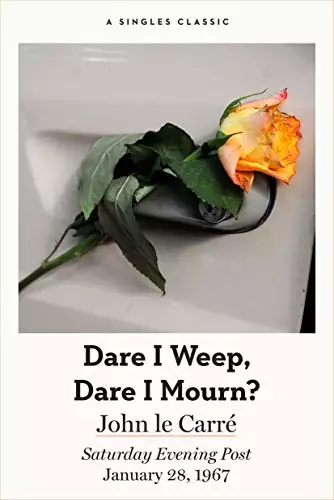 Dare I Weep, Dare I Mourn?