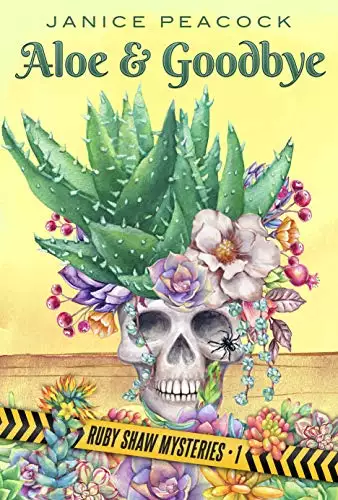 Aloe and Goodbye: A Southwestern Small Town Cozy Mystery