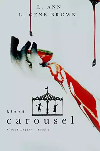 Blood Carousel: (An Adult Vampire Romance) A Dark Legacy Book 2