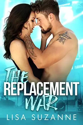 The Replacement War: A Rock Star Rom Com