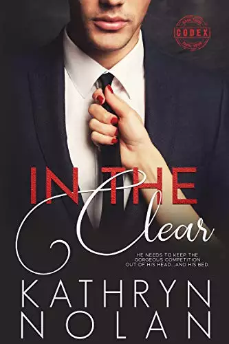 In the Clear: An Insta-Lust Romantic Suspense Story