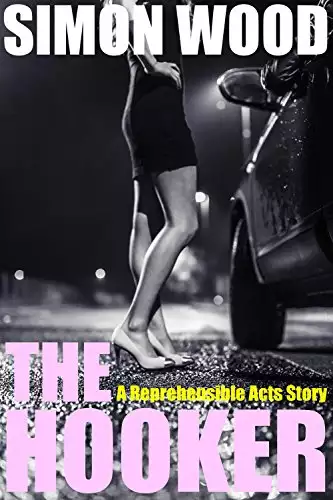The Hooker: A Reprehensible Acts Story