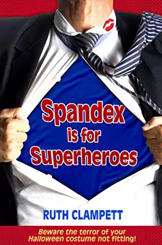 Spandex is for Superheroes