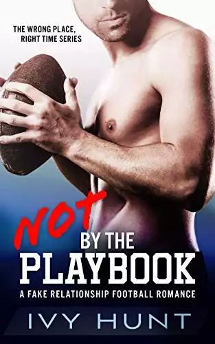 Not by the Playbook: A Fake Relationship Football Romance
