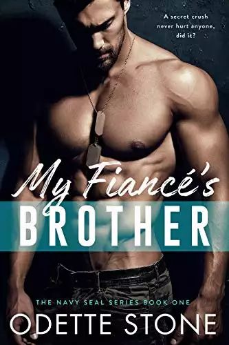 My Fiancé's Brother: A military romance