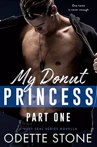 My Donut Princess: A military romance novella, Part 1: