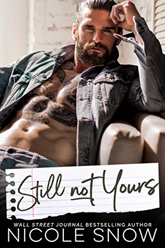 Still Not Yours: An Enemies to Lovers Romance