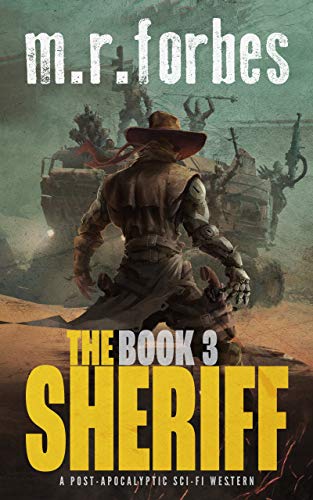 The Sheriff 3: A post-apocalyptic sci-fi western