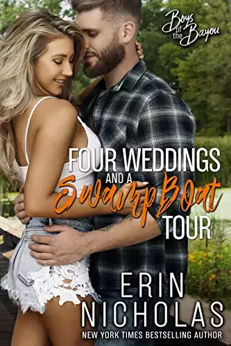 Four Weddings and a Swamp Boat Tour (Boys of the Bayou Book 6): a friends with benefits small town rom com