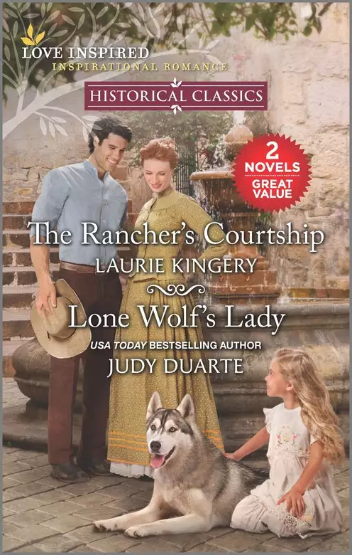The Rancher's Courtship & Lone Wolf's Lady