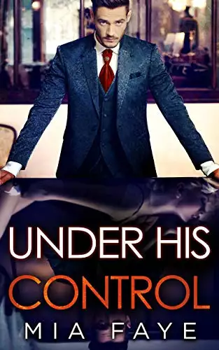 Under His Control: An Enemies to Lovers Romance