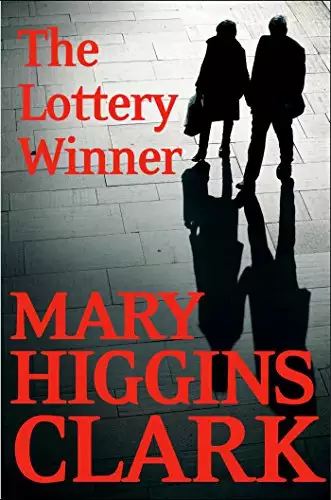 The Lottery Winner: Alvirah and Willy Stories