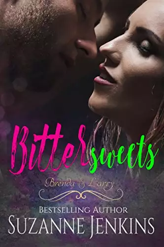 Bittersweets - Brenda and Larry: Steamy Romance