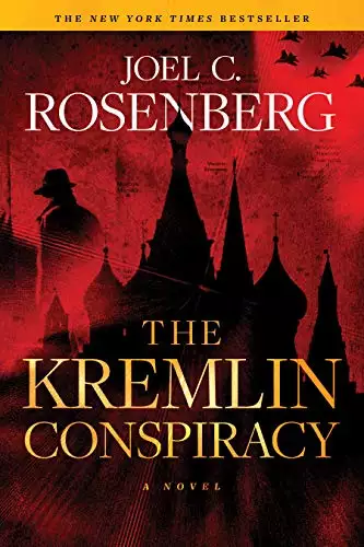 The Kremlin Conspiracy: A Marcus Ryker Series Political and Military Action Thriller: