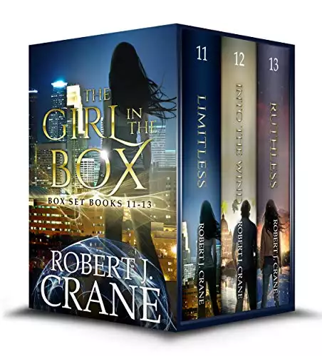 The Girl in the Box Series, Books 11-13: Limitless, In the Wind and Ruthless