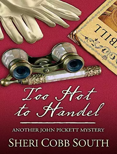 Too Hot to Handel: Another John Pickett Mystery