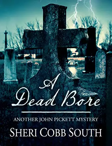 A Dead Bore: Another John Pickett Mystery