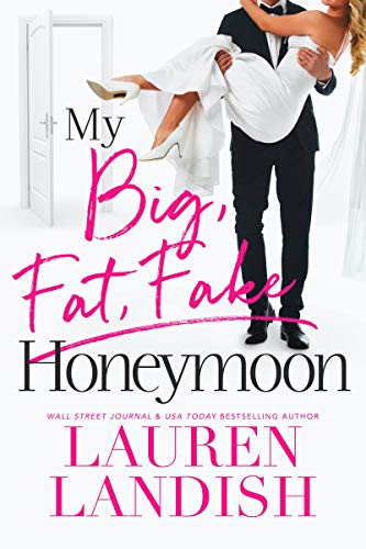 My Big Fat Fake Honeymoon