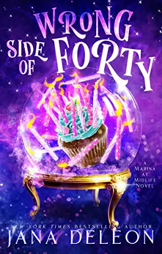 Wrong Side of Forty: A Paranormal Women's Fiction Novel