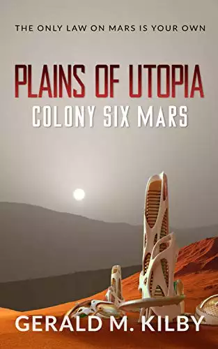 Plains of Utopia: Colony Six Mars