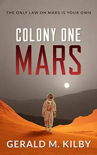 Colony One Mars: Fast Paced Scifi Thriller