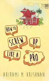 How to Screw Up Like a Pro