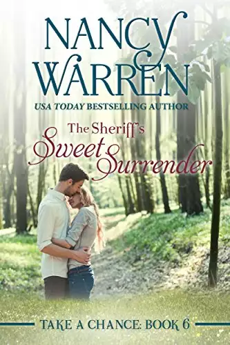 The Sheriff's Sweet Surrender: Take a Chance, Book 6