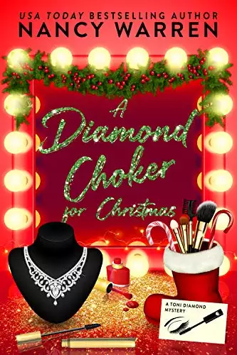 A Diamond Choker for Christmas: A Toni Diamond Holiday Whodunnit