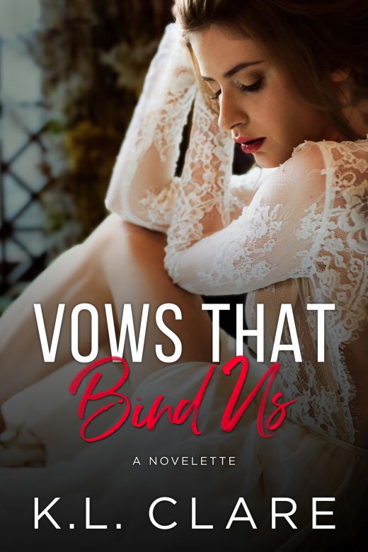 Vows That Bind Us: A Novelette