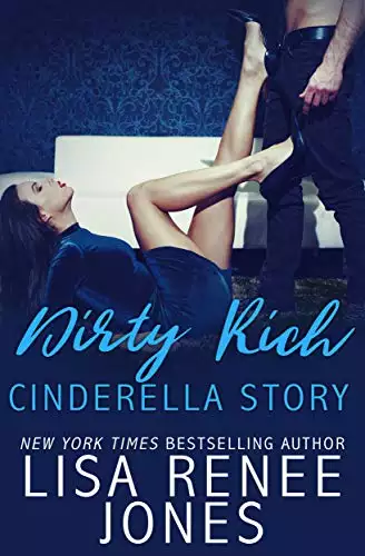 Dirty Rich Cinderella Story: Lori & Cole