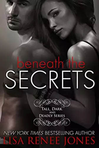 Beneath the Secrets: a Tall, Dark and Deadly standalone novel
