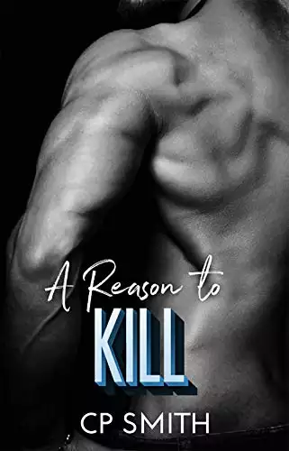 A Reason To Kill