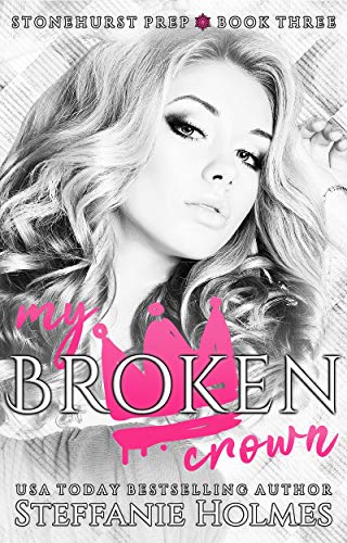My Broken Crown: a dark bully romance
