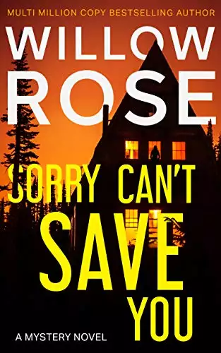 Sorry Can't Save You: A Mystery Novel