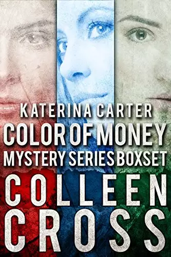 Katerina Carter Color of Money Mystery Series: Boxed Set Books 1:3: A Katerina Carter Mystery Collection