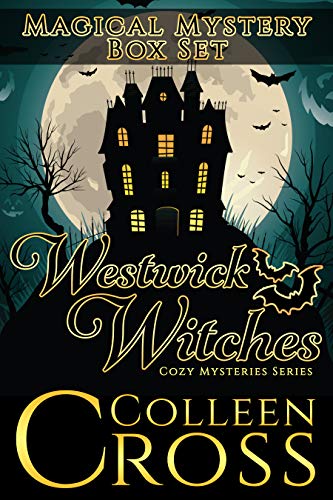 Westwick Witches Magical Mystery Box Set: Witch Cozy Mysteries Books 1 -3