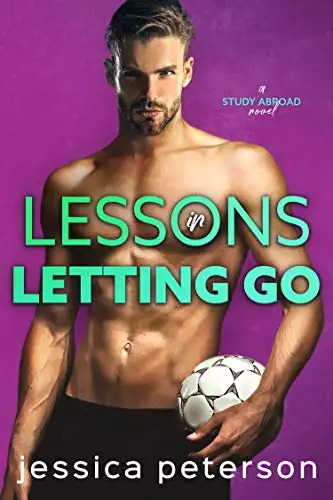 Lessons in Letting Go: A Soccer Romance