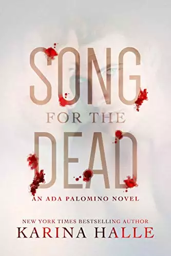 Song for the Dead: An Ada Palomino Novel