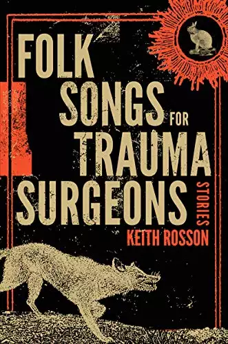 Folk Songs for Trauma Surgeons: Stories